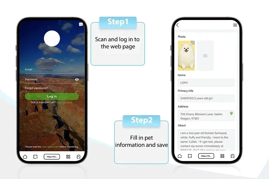 image shows instructions for how to operate, two mobile phones the 1st with the homepage image and text " step 1 scan and log into the web page" second image of phone showing users profile with text "step 2 fill n pet information and save"